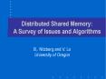 Distributed Shared Memory: A Survey of Issues and Algorithms PowerPoint PPT Presentation