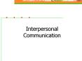 Interpersonal Communication PowerPoint PPT Presentation