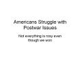 Americans Struggle with Postwar Issues PowerPoint PPT Presentation