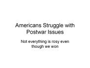 Americans Struggle with Postwar Issues