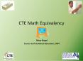 CTE Math Equivalency PowerPoint PPT Presentation
