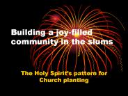 Building a joy-filled community in the slums