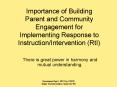 Importance of Building Parent and Community Engagement for Implementing Response to Instruction/Intervention (RtI) PowerPoint PPT Presentation