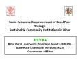Socio-Economic Empowerment of Rural Poor through Sustainable Community Institutions in Bihar PowerPoint PPT Presentation