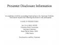 Presenter Disclosure Information PowerPoint PPT Presentation