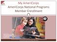 My AmeriCorps AmeriCorps National Programs Member Enrollment PowerPoint PPT Presentation