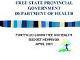 FREE STATE PROVINCIAL  GOVERNMENT DEPARTMENT OF HEALTH PowerPoint PPT Presentation