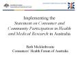 Implementing the Statement on Consumer and Community Participation in Health and Medical Research in Australia PowerPoint PPT Presentation