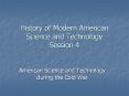 History of Modern American Science and Technology Session 4 PowerPoint PPT Presentation