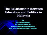 The Relationship Between Education and Politics in Malaysia