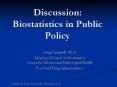 Discussion: Biostatistics in Public Policy PowerPoint PPT Presentation