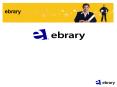 ebrary PowerPoint PPT Presentation