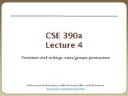 CSE 390a Lecture 4