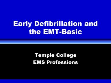 Early Defibrillation and the EMT-Basic