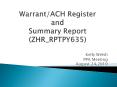 Warrant/ACH Register and Summary Report (ZHR_RPTPY635) PowerPoint PPT Presentation