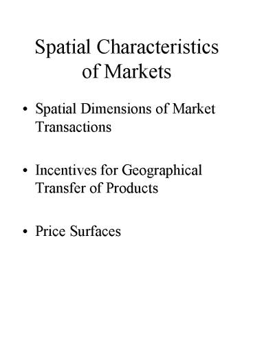 Spatial Characteristics of Markets