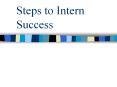 Steps to Intern Success PowerPoint PPT Presentation
