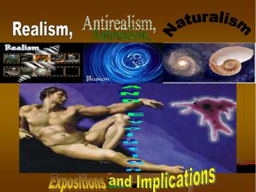 Realism, Antirealism and Naturalism AND Evolution