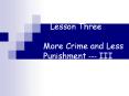 Lesson Three More Crime and Less Punishment --- III PowerPoint PPT Presentation