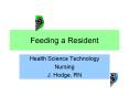 Feeding a Resident PowerPoint PPT Presentation