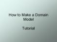 How to Make a Domain Model Tutorial PowerPoint PPT Presentation