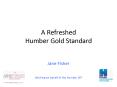 A Refreshed Humber Gold Standard PowerPoint PPT Presentation