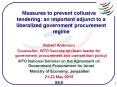 Measures to prevent collusive tendering: an important adjunct to a liberalized government procurement regime PowerPoint PPT Presentation