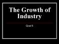 The Growth of Industry PowerPoint PPT Presentation