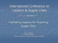 Facilitating Logistics for Improving Supply Chain PowerPoint PPT Presentation