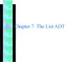 Chapter 7: The List ADT PowerPoint PPT Presentation