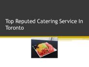 Top Reputed Catering Service In Toronto