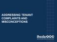 ADDRESSING TENANT complaints and MIScONcEPTIONS PowerPoint PPT Presentation