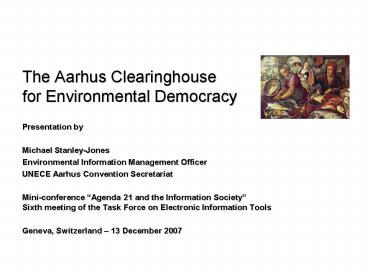 The Aarhus Clearinghouse for Environmental Democracy