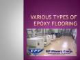 Various Types of Epoxy Flooring PowerPoint PPT Presentation