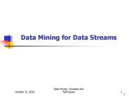 Data Mining for Data Streams