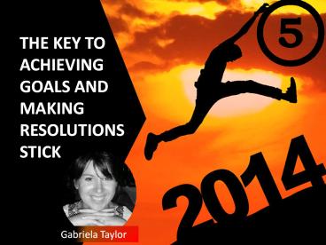 The Key to Making New Year’s Resolutions Stick