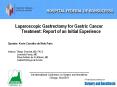 Laparoscopic Gastrectomy for Gastric Cancer Treatment: Report of an Initial Experience PowerPoint PPT Presentation