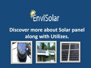 Discover more about Solar panel along with Utilizes.