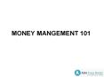 MONEY MANGEMENT 101 PowerPoint PPT Presentation
