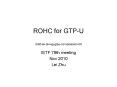 ROHC for GTP-U draft-lei-tsvwg-gtpu-compression-00 PowerPoint PPT Presentation