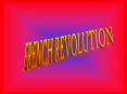 FRENCH REVOLUTION PowerPoint PPT Presentation