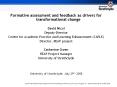 Formative assessment and feedback as drivers for transformational change PowerPoint PPT Presentation