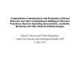 Comprehensive Introduction to the Evaluation of Neural Networks and other Computational Intelligence Decision Functions: Receiver Operating Characteristic, Jackknife, Bootstrap and other Statistical Methodologies PowerPoint PPT Presentation