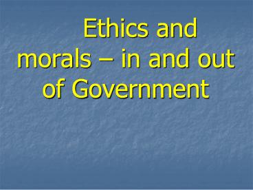 Ethics and morals 