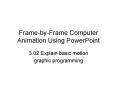 Frame-by-Frame Computer Animation Using PowerPoint PowerPoint PPT Presentation