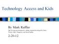 Technology Access and Kids PowerPoint PPT Presentation
