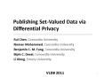Publishing Set-Valued Data via Differential Privacy PowerPoint PPT Presentation