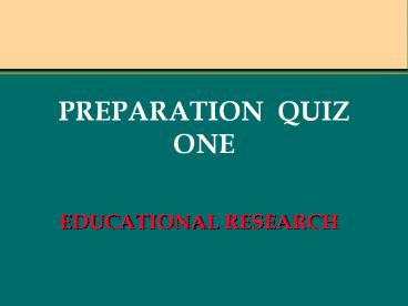 PREPARATION QUIZ ONE