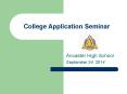 College Application Seminar PowerPoint PPT Presentation