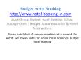 Book Cheap, Budget Hotel Booking, 5 Star, Luxury Hotels | Budget Accommodation & Hotel Reservations